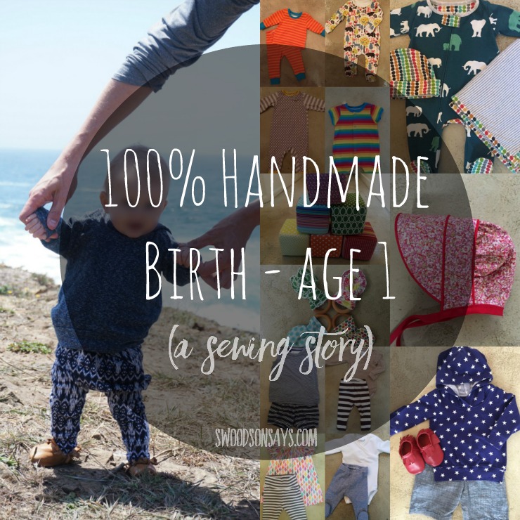 100% Handmade, Birth – 1 Year Old: A Sewing Story