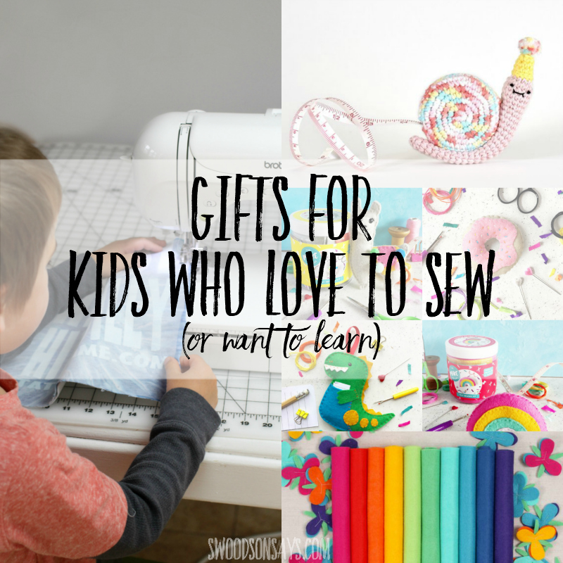 gifts for kids who sew