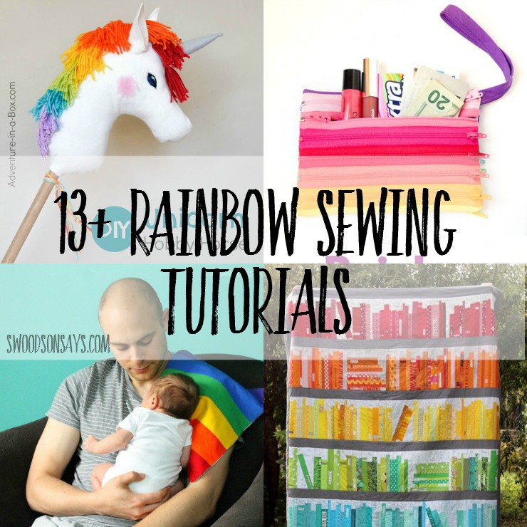 13+ Rainbow Sewing Tutorials