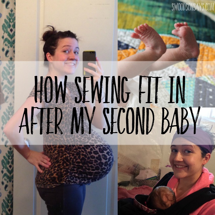 How Sewing Fit In After Baby #2