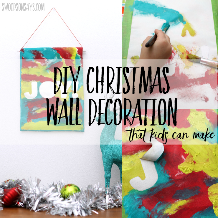Check out this fun and easy DIY Christmas wall decoration that you can make with your kids! They will love painting the design and older kids can easily sew it as well. Perfect Christmas gift that kids can make and be proud of! #giftskidscanmake #diychristmasgift