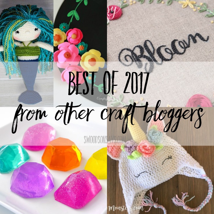 Best of 2017 from 30 Top Craft Blogs
