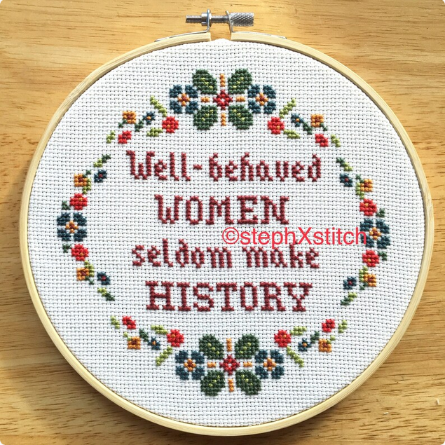 well behaved women seldom make history cross stitch pattern
