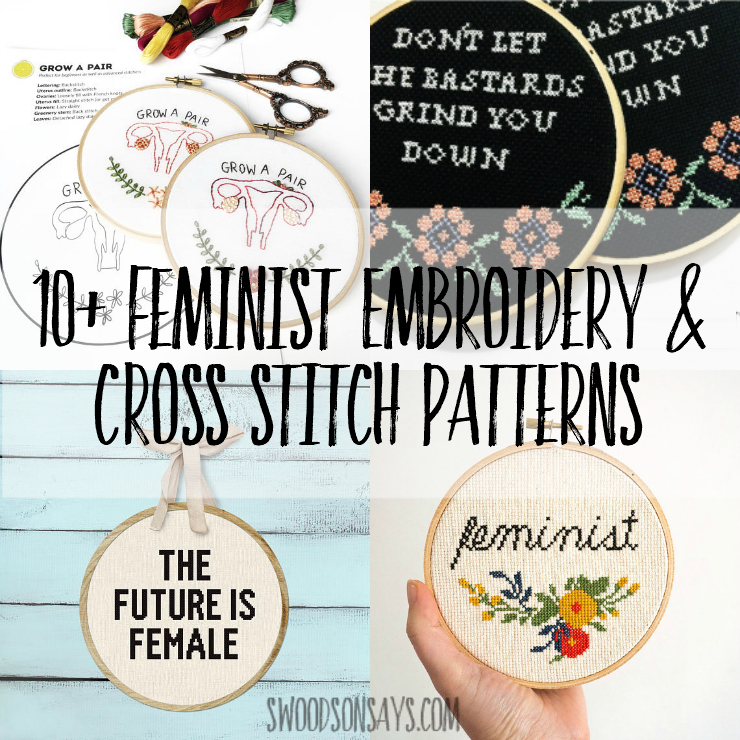 Looking for some subversive stitching? Check out these 10 feminist cross stitch and feminist embroidery patterns to stitch up as a gift or to hang on your wall. #feminist #embroidery #crossstitch #feminism