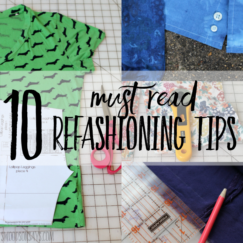 10 refashioning tips for successful sewing