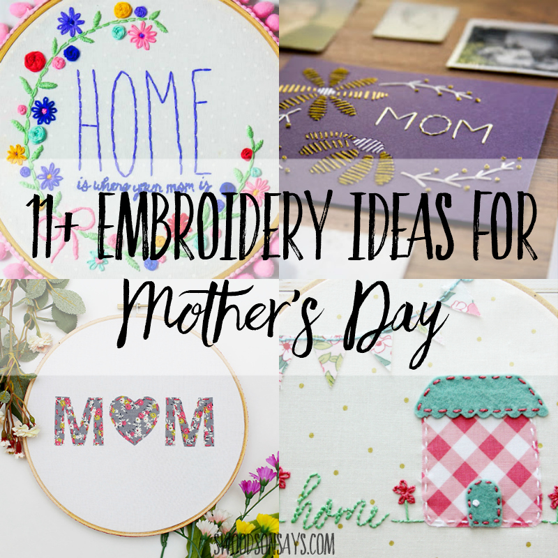 11+ Embroidery Ideas for Mother’s Day