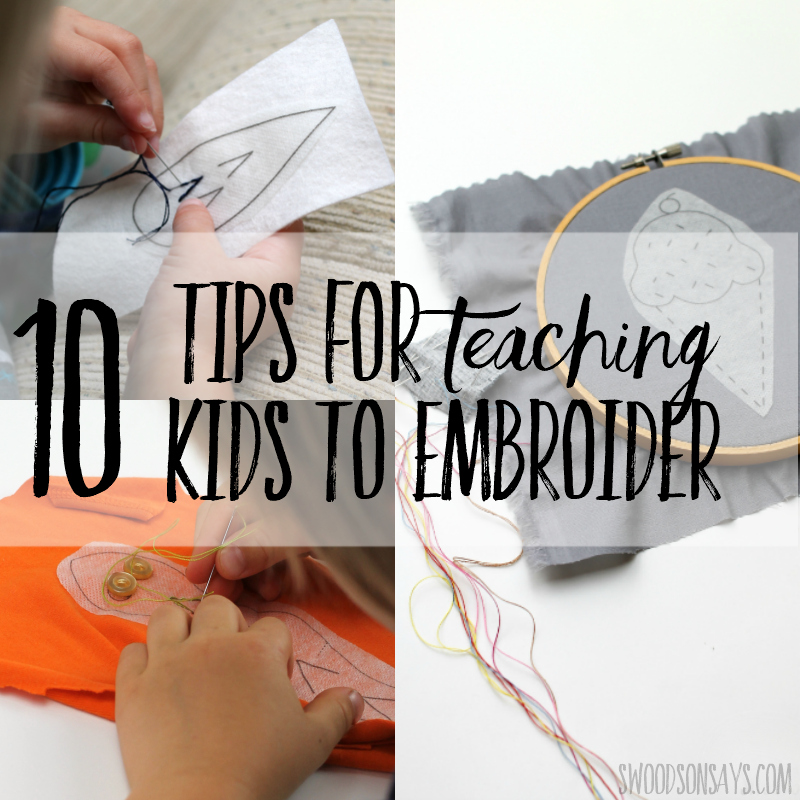 Tips for teaching kids to embroider