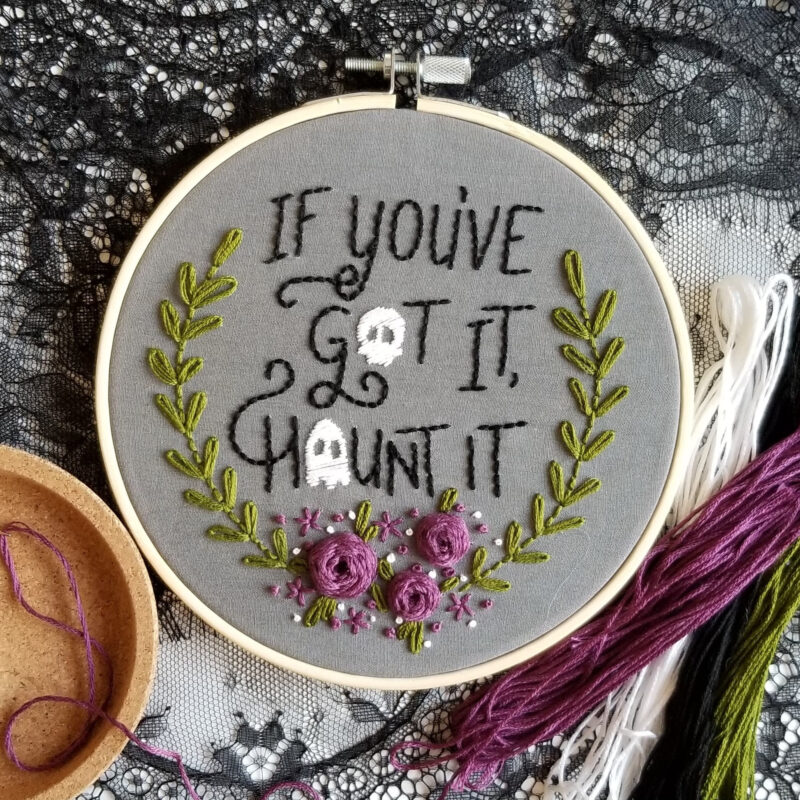 if youve got it haunt it embroidery pattern