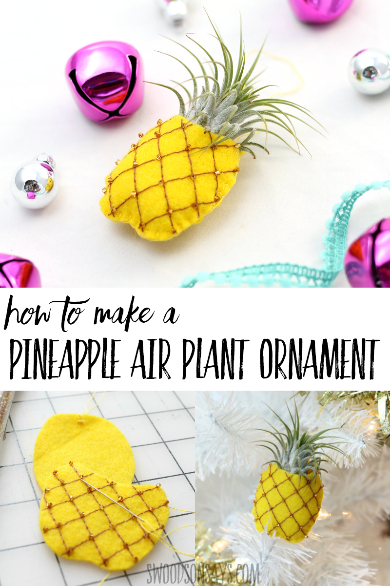 Use this free ornament pattern to make a unique Christmas decoration! This air plant pineapple ornament is easy to make and fun to gift. Use this easy handmade ornament tutorial for a crafternoon or craft night this year! #sewing #pineapple #ornament #christmas #airplant