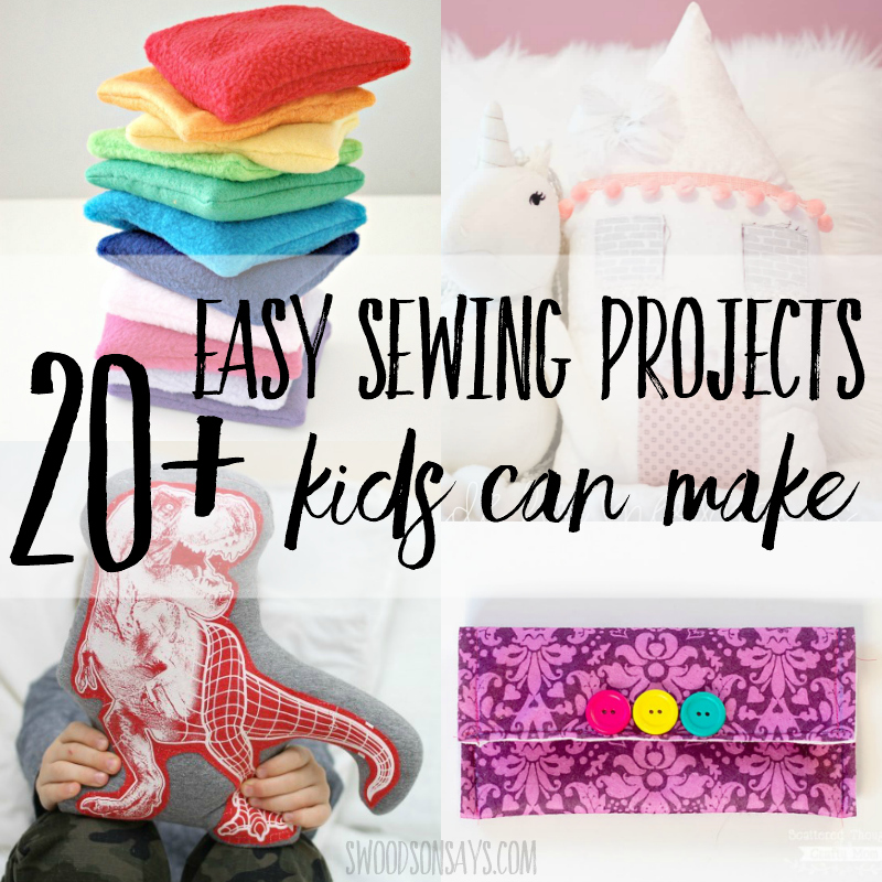 20+ easy sewing projects for kids