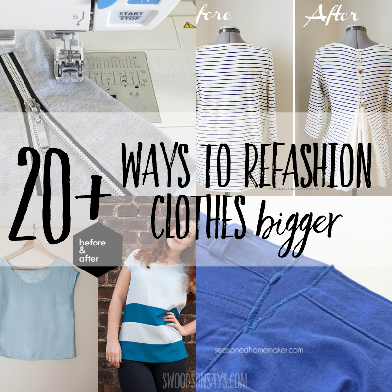 20+ ways to refashion clothes that are too small