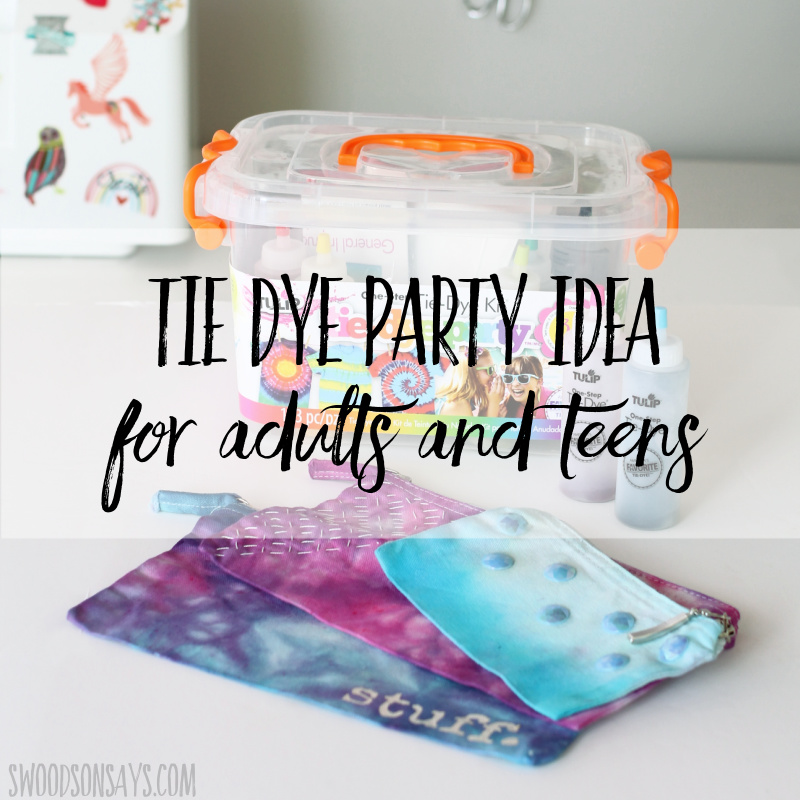 Tie dye party idea for adults and teens