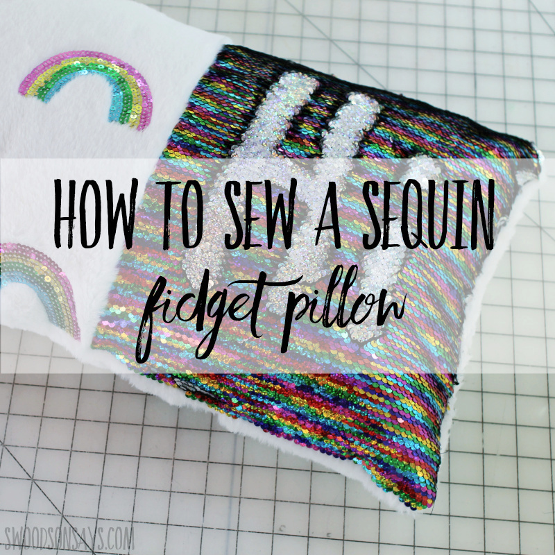 How to sew a fidget pillow with rainbow reversible sequin fabric(1)(1)