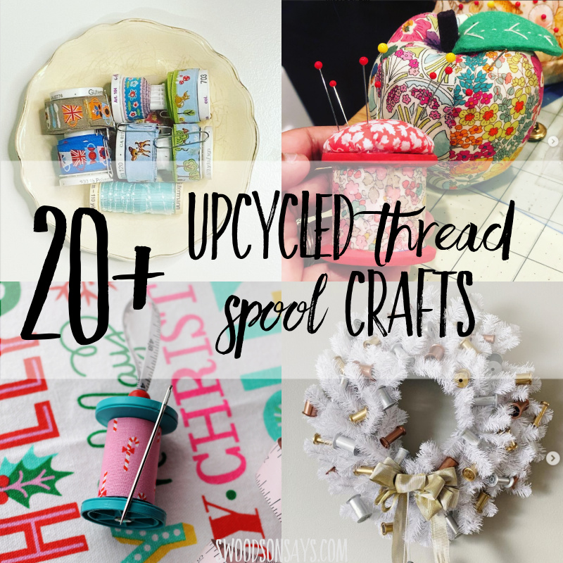 20+ upcycled thread spool crafts